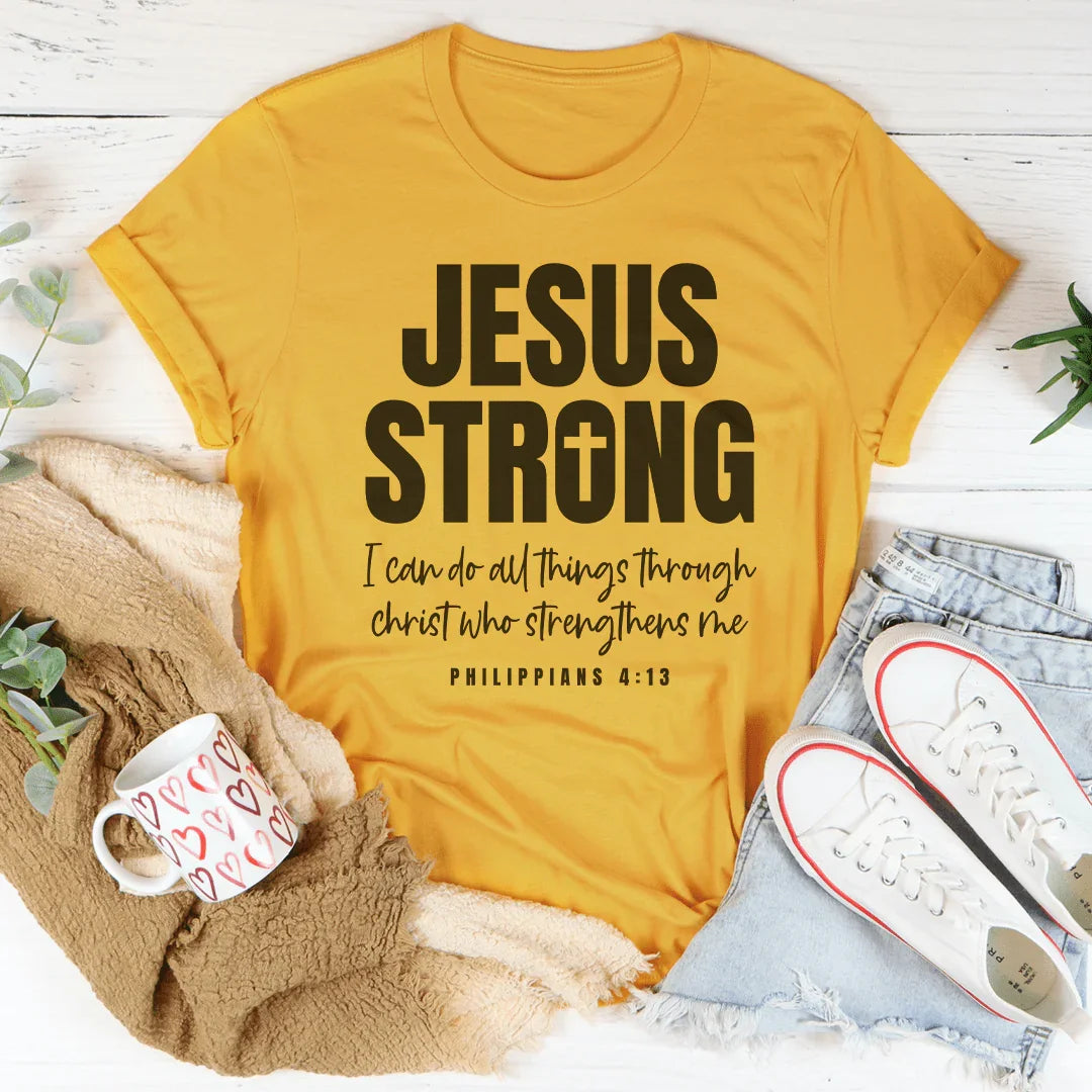 Jesus Strong Tee