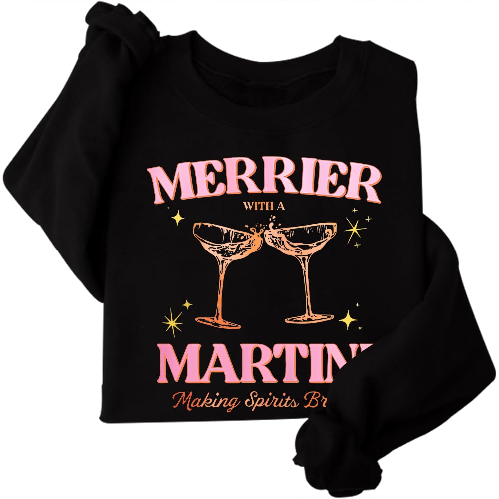 DIOMMELL Merrier With A Martini Sweatshirt Christmas Martini Sweatshirt
