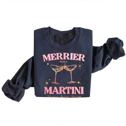 DIOMMELL Merrier With A Martini Sweatshirt Christmas Martini Sweatshirt
