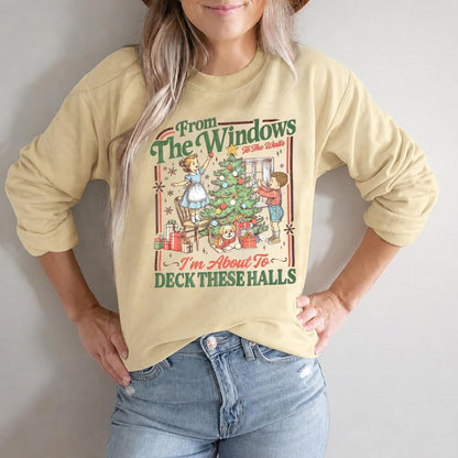 Christmas Sweatshirt for Women From The Windows To The Walls Sweatshirts