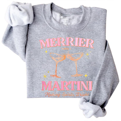 DIOMMELL Merrier With A Martini Sweatshirt Christmas Martini Sweatshirt