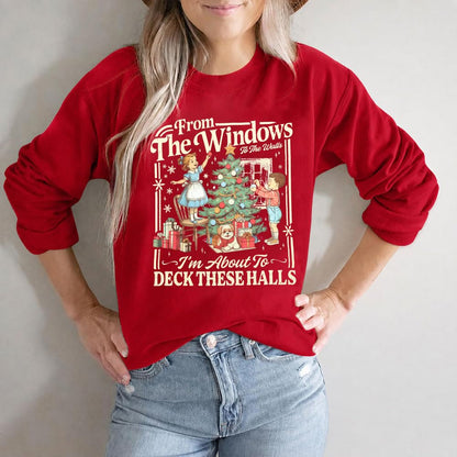 Christmas Sweatshirt for Women From The Windows To The Walls Sweatshirts