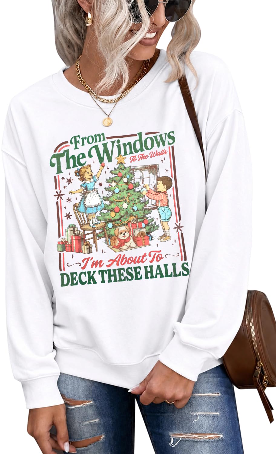 Christmas Sweatshirt for Women From The Windows To The Walls Sweatshirts