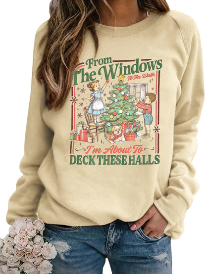 Christmas Sweatshirt for Women From The Windows To The Walls Sweatshirts