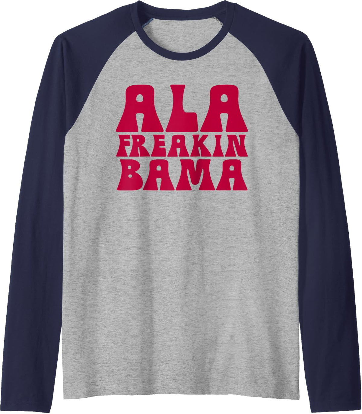 Ala Freakin' Bama - Awesome Alabama Pun Gifts Raglan Baseball Tee