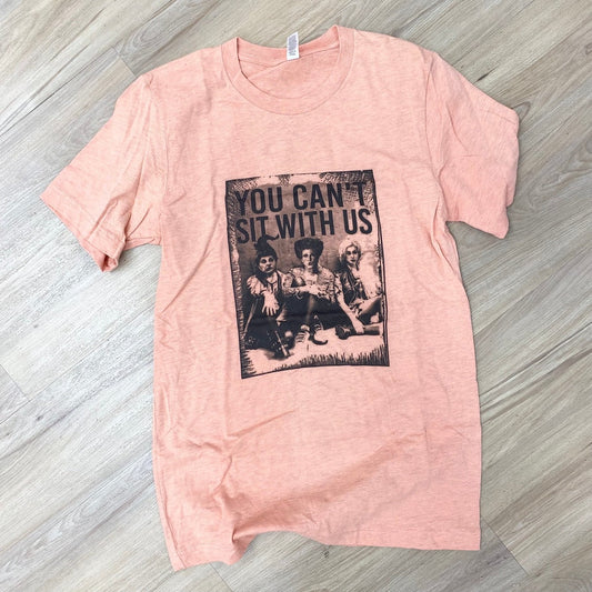 You Can't Sit with Us Tee