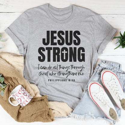Jesus Strong Tee