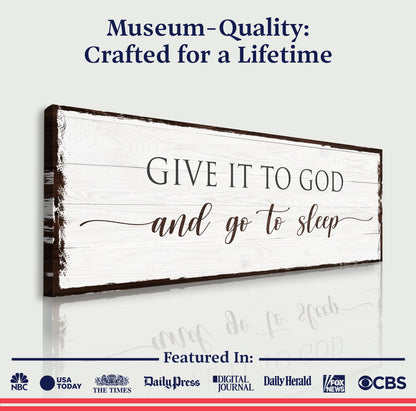 Give It to God and Go to Sleep Sign Vi